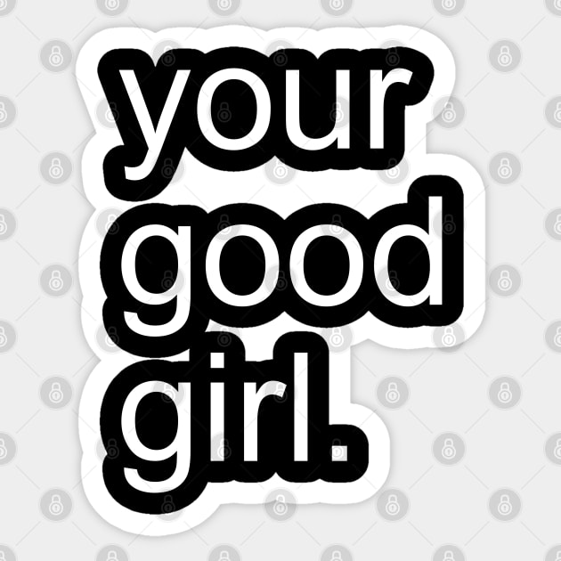Your Good Girl BDSM Submissive Sticker by belownormal